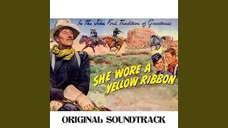 She Wore a Yellow Ribbon (From 'She Wore a Yellow Ribbon' Original Soundtrack)