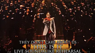 THEY DON'T CARE ABOUT US - This Is It - Live Soundalike Rehearsal - Michael Jackson