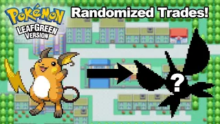 HOW EASILY CAN YOU BEAT POKEMON LEAF GREEN WITH RANDOMIZED IN-GAME TRADES?