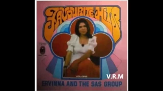 1972年 Ervinna & The SAS Group [Favourite Hits Vol.1] 专辑 (10首)