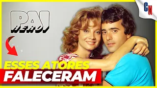 A TRAGÉDIA POR TRÁS DA NOVELA PAI HERÓI: 23 ATORES QUE MORRERAM! 😭