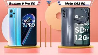 Realme 9 Pro 5G Vs Moto G62 5G | Moto G62 5G Vs Realme 9 Pro 5G