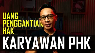 Uang Penggantian Hak untuk Karyawan PHK