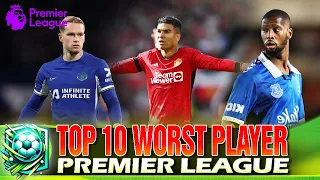 Top 10 Worst Players in the Premier League 2023-2024: Dominated by MU |  Chelsea's Flop Featured