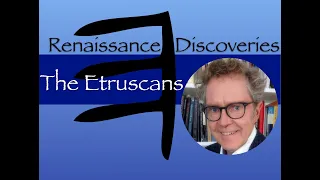 Renaissance Discoveries: The Etruscans