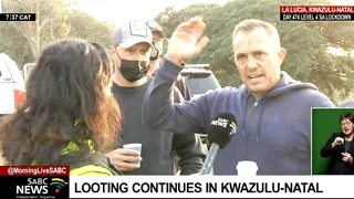 SA Unrest I Latest on the situation in KwaZulu-Natal