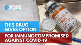 This Drug Gives Option for Immunocompromised against COVID-19