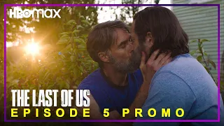 The Last of Us | Episode 5 Preview "please hold my hand" | Ellie and Joel, Episode 4 Recap & Spoiler