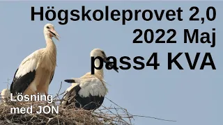 HP 2.0 2022 Vår Maj pass4 KVA. Högskoleprovet med Jon