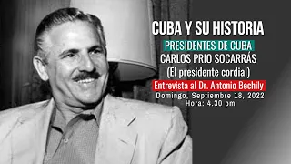 Cuba y su historia - Presidencia de CARLOS PRIO SOCARRÁS, el presidente cordial