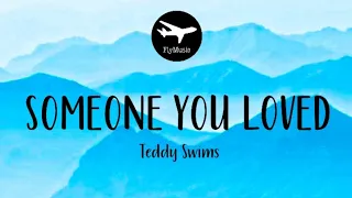 Teddy Swims - Someone You Loved (Lyrics) Lewis Capaldi Cover