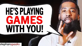 9 Signs He's PLAYING GAMES With You!
