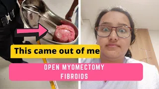 The Fibroid Journey: Open Myomectomy