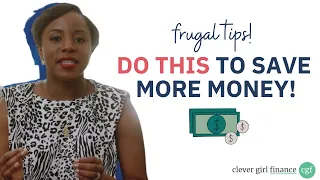 14 Really Simple Frugal Living Tips You Can Use Right Now | Frugal Tips - Clever Girl Finance