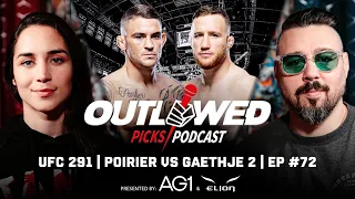 UFC 291 - Dustin Poirier vs Justin Gaethje | Outlawed Picks Podcast | Episode #72