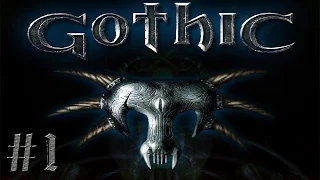 Прохождение Gothic [Часть 1] Начало