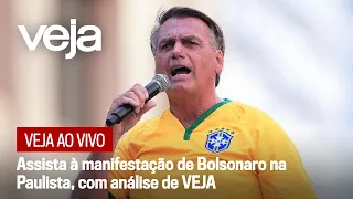 Assista à manifestação de Bolsonaro na Paulista, com análise de VEJA