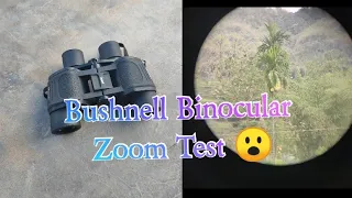 Bushnell Binocular Zoom Test 😮