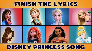 Finish The Lyrics | Most Disney Princess Popular Songs | Disney Music Quiz