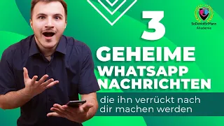 3 geheime WhatsApp Nachrichten, die ihn verrückt nach dir machen werden!