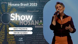 Show com Suely Façanha no Hosana Brasil 2023 - 08/12/2023