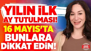 Yılın İLK Ay Tutulması! Bu TARİHLERE DİKKAT! 16 Mayıs'ta Yapılacaklar Neler? TÜM DETAYLAR! | Duygu D