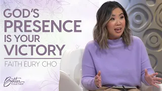 Faith Eury Cho: The Holy Spirit Helps Us Endure Our Circumstances | Better Together on TBN