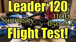 Leader 120 Upgrades and Flight Test!