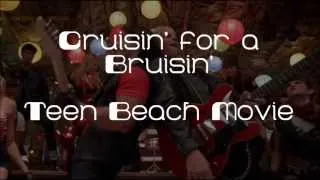 Crusin' for a Bruisin' - Teen Beach Movie Lyrics