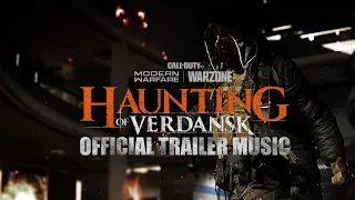 The Haunting Of Verdansk - OFFICIAL TRAILER MUSIC | Full Trailer Version (Modern Warfare / Warzone)