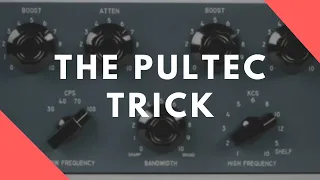 The Pultec Trick WITHOUT A Pultec!