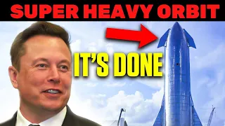 IT HAPPENED! SpaceX Is FINALLY Launching Super Heavy To Orbit!