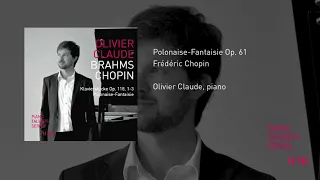 Chopin - Polonaise-Fantaisie Op. 61 - Olivier Claude - Piano Talents Series