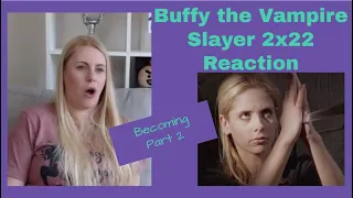 Buffy the Vampire Slayer 2x22 'Becoming Part 2' Reaction