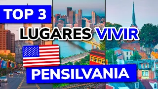 🥇 Las 3 mejores Lugares para Vivir en PENSILVANIA (Estados Unidos)