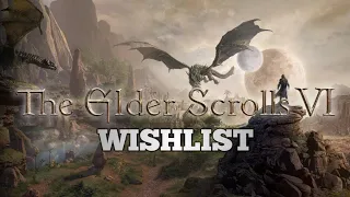 The Elder Scrolls 6 - Things The Elder Scrolls 6 Must Include