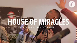 House of Miracles || Freedom Church Worship || Virch Sessions