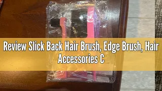 Review Slick Back Hair Brush, Edge Brush, Hair Accessories Comb Set 3Pcs, Rat Tail Comb for Parting