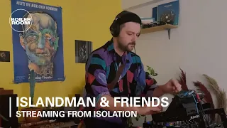 Islandman & Friends | Boiler Room: Streaming From Isolation with Night Dreamer & Worldwide FM