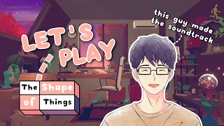 【🔴 LIVE 】 I MADE THE SOUNDTRACK FOR A CUTE PUZZLE GAME – Let's Play THE SHAPE OF THINGS