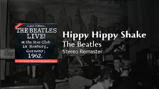 The Beatles - Hippy Hippy Shake (2024 Stereo Mix) || Live at the Star Club