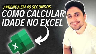 APRENDA EM 45 segundos COMO CALCULAR IDADE NO EXCEL | #shorts