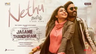 Jagame Thandhiram - Nethu Video | Dhanush | Santhosh Narayanan | Karthik Subbaraj