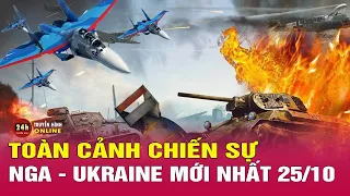 Toàn cảnh Nga–Ukraine trưa 25/10: Hé lộ đợt tấn công mới của Nga trên toàn chiến tuyến Ukraine