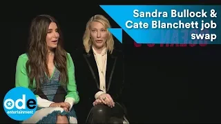 Sandra Bullock and Cate Blanchett job swap