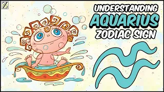 Understanding AQUARIUS Zodiac Sign