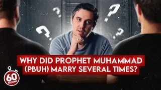 Why Did Prophet Muhammad (pbuh) Marry Several Times?