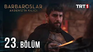 Barbaroslar: Akdeniz'in Kılıcı 23. Bölüm