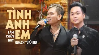 Tình Anh Em - Lâm Chấn Huy và Quách Tuấn Du hát live đầy cảm xúc tiễn biệt người anh Việt Quang