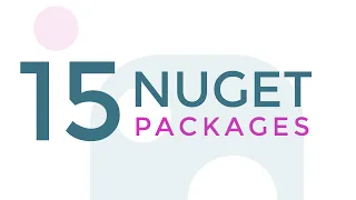 15 Nuget Packages for Xamarin Forms and .Net